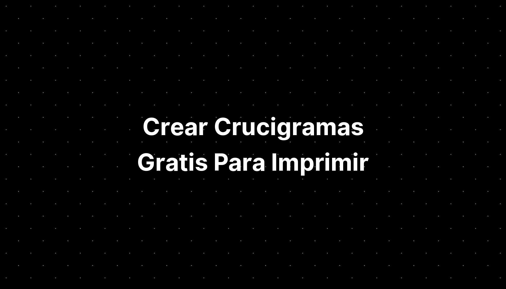 crear-crucigramas-gratis-para-imprimir-imagesee